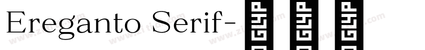 Ereganto Serif字体转换